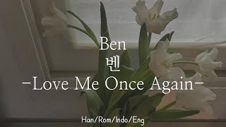 Ben [벤] - Love Me Once Again | Han/Rom/Indo/Eng Lyrics