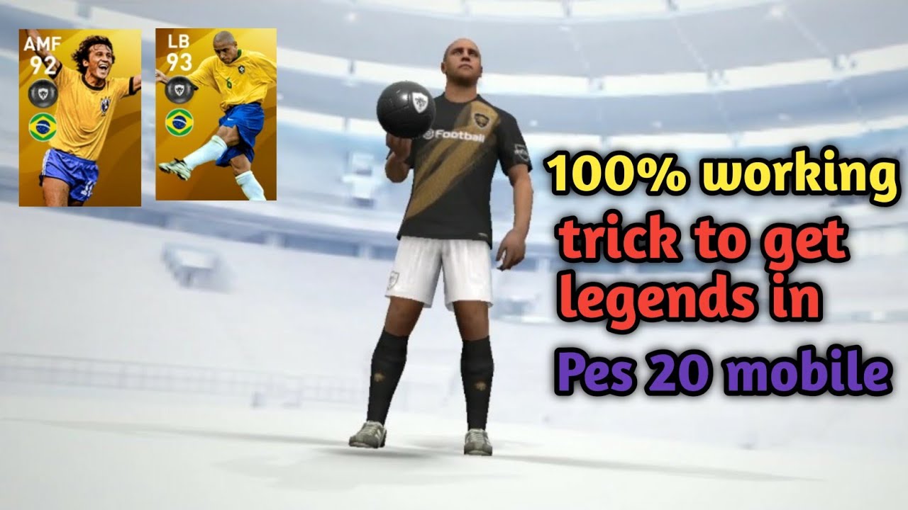 Trick to get legends in Pes 20 mobile || 100% working trick ||