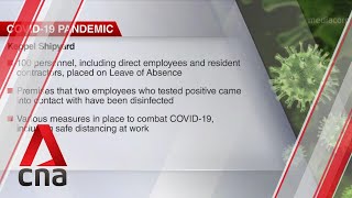 COVID-19: Parts of Keppel Shipyard closed after 2 employees tested positive