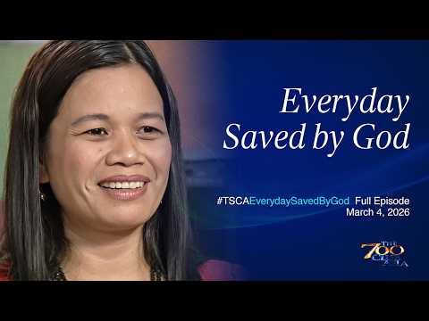 Everyday Saved by God | #TSCAEverydaySavedByGod Full Episode | March 4, 2026