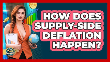 How Does Supply-side Deflation Happen? - The Teen Economist