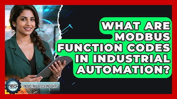 What Are Modbus Function Codes In Industrial Automation? - Industrial Tech Insights