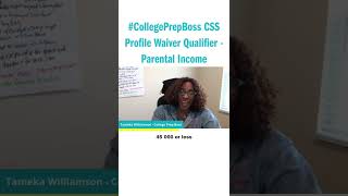 #CollegePrepBoss CSS Profile Waiver Qualifier - Parental Income