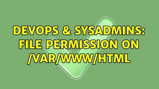 Famous DevOps & SysAdmins: File Permission on /var/www/html Wealth