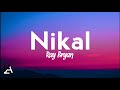 Ray bryan  nikal lyrics