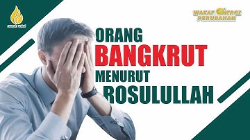 ORANG YANG BANGKRUT MENURUT ROSULULLAH | KH ZAINUDDIN MZ