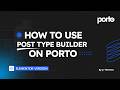 How to use Porto Type Builder