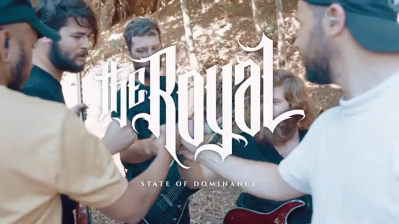 The Royal - State Of Dominance (Official Video)