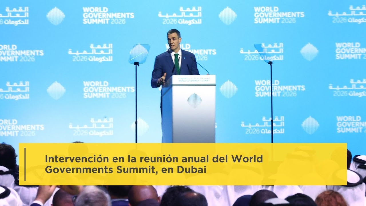 Pedro Sánchez participa en la reunión anual del World Government Summit en Dubai