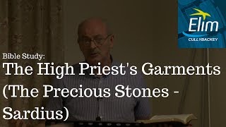 Bible Study - The High Priest Garments (The Precious Stones - Sardius) - Pastor Denver Michael