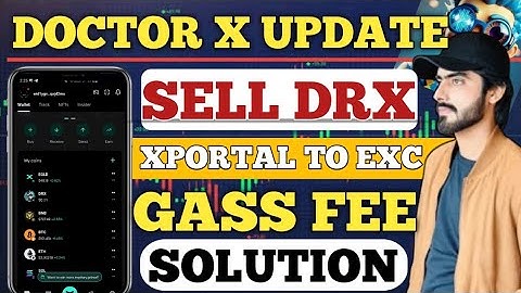 How to Sell DRX Tokens || How to transfer DRX from Xportal to Exchange || Doctor X Gas Fees