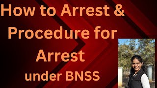 How to Arrest & Procedure of Arrest under BNSS | Malayalam |Explained Simply