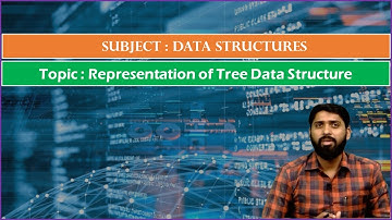 LEC52 | Data Structures| Representation of Tree Data Structure  By Dr. K. Varada Rajkumar