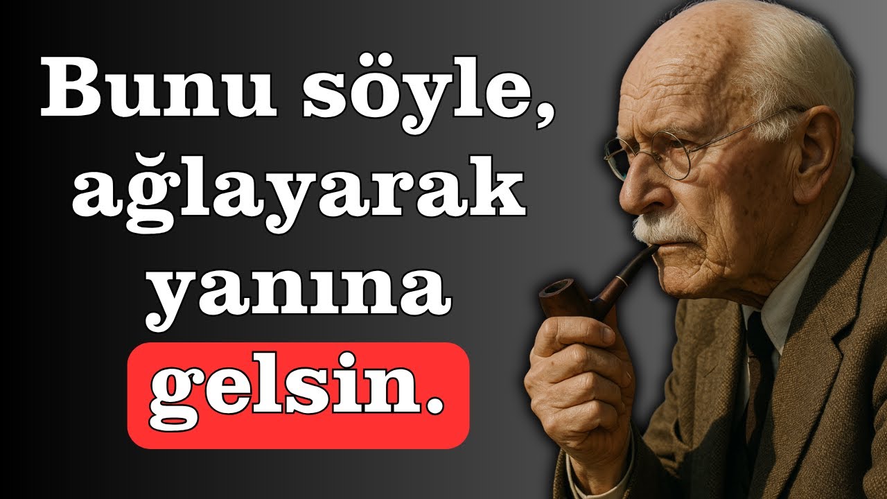 Sadece bunu söyle ve o seni ağlayarak arayacak (Uygulamalı psikoloji) | Carl Jung