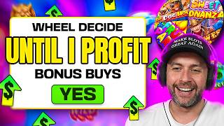 WHEEL DECIDE THE SLOT BUYS... but I HAVE TO BUY BONUSES UNTIL IT PROFITS!! (Bonus Buys)