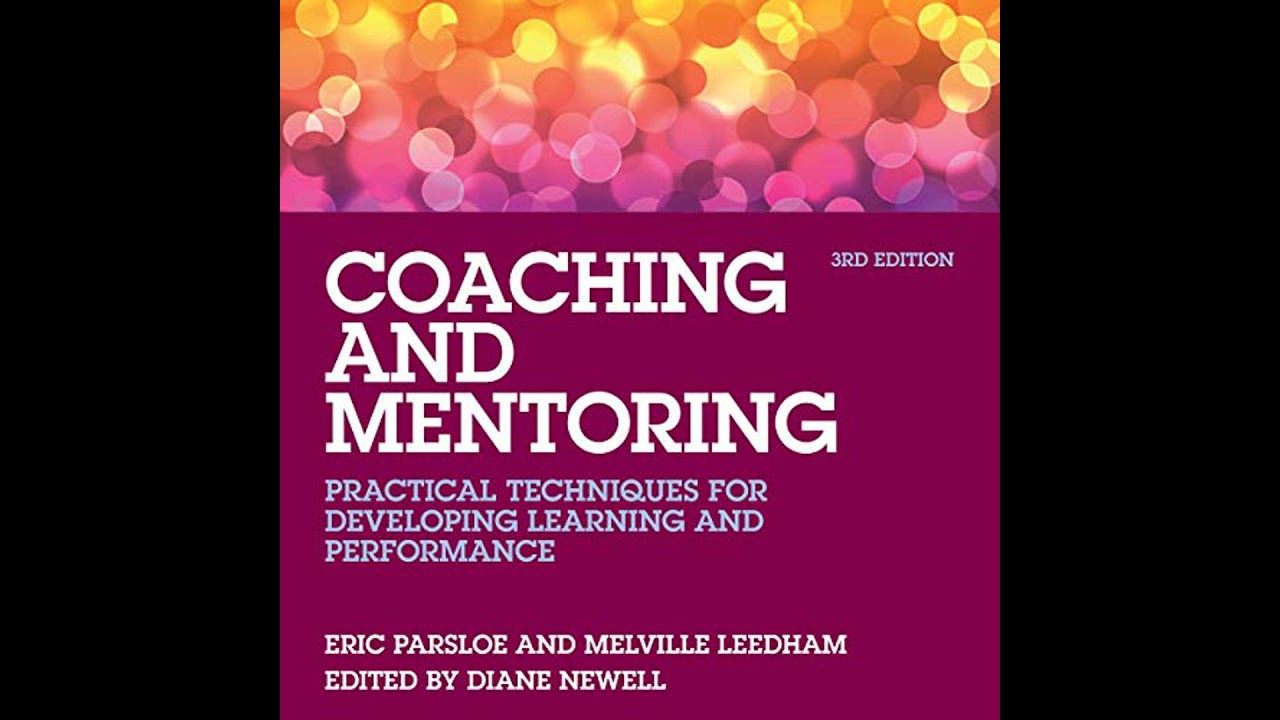 Coaching and Mentoring: Practical Techniques for Developing Learning and Performance by Eric Parsloe