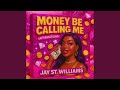 Money Be Calling Me Affirmations