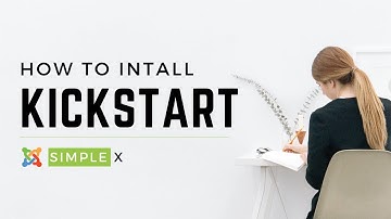 How to Install kickstart package | SimpleX - Responsive Joomla Template
