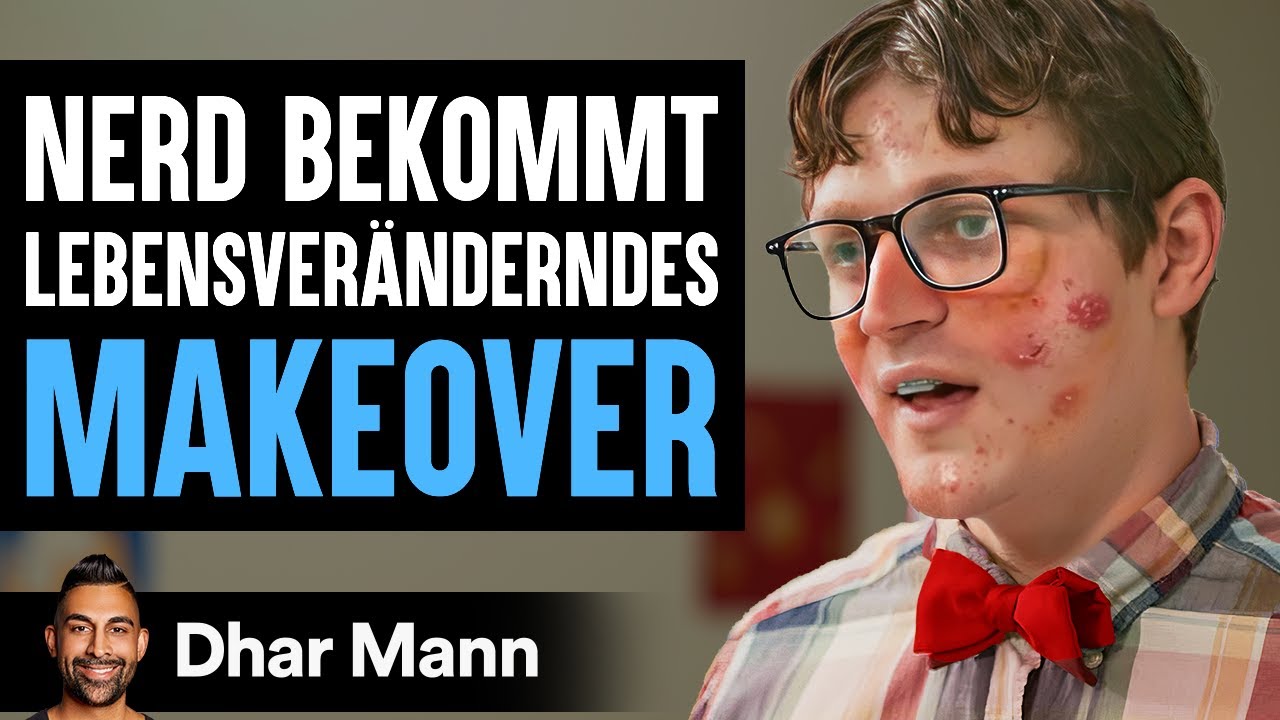 Ein Nerd Bekommt Ein Lebensveränderndes MAKEOVER | Dhar Mann Studios