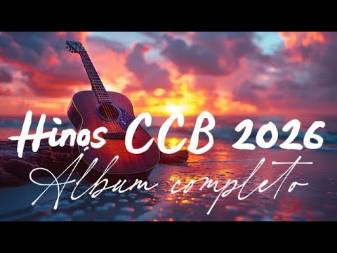 HINOS CCB Álbum completo Marquinhos Indaiatuba 2026