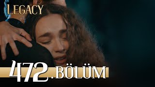 Emanet 472. Bölüm | Legacy Episode 472