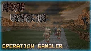Hideous Destructor | Operation Gambler | No Failure Run