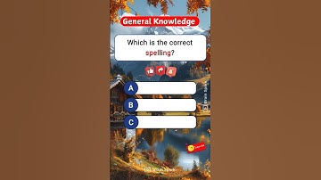 Guess the correct spelling🤯 #quiz #generalknowledge #trivia #triviaquiz #trendingshorts #englishquiz