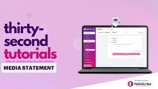 HelloScribe Tutorial: How to Write a Media Statement