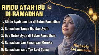 Rindu Ayah Dan Ibu  Lagu Religi Ramadhan Paling Menyentuh   Album Religi Islam 2026