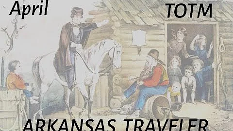 Arkansas Traveler Tabtorial