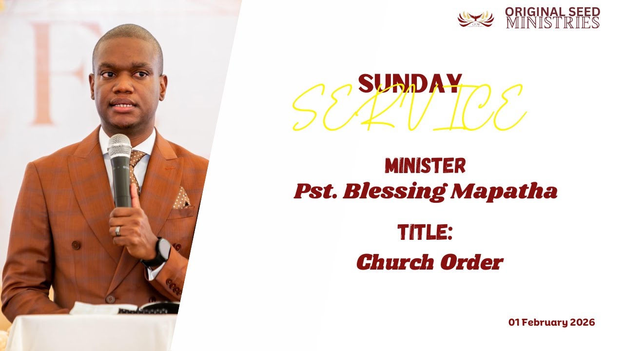 2026-0201AM - Church Order - Pastor Blessing Mapatha