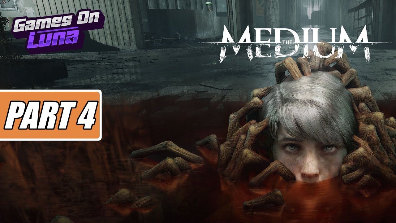 The Medium Gameplay Amazon Luna Cloud Gaming Walkthrough Part 4
