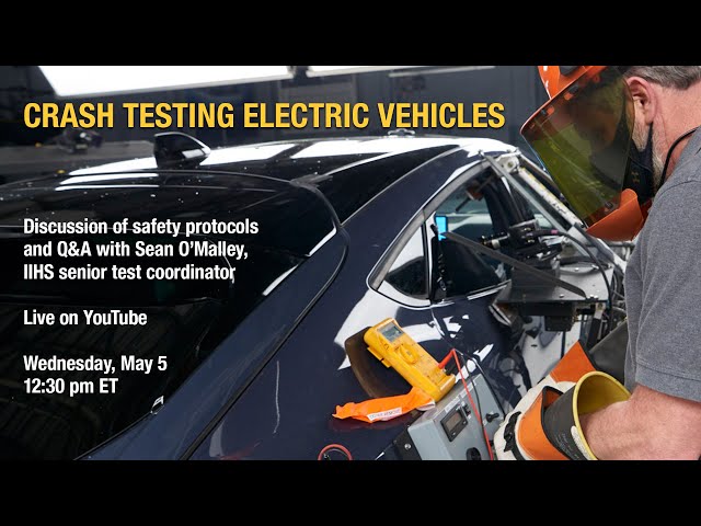 Crash Testing Electric Vehicles - Iihs-Hldi Live - Youtube