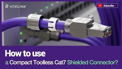 How to Use a VCELINK Compact Toolless Cat7 Shielded Connector?