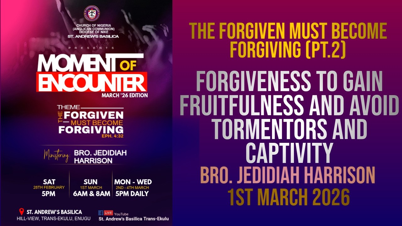 Moment of Encounter [Day 2]|1st Mar. '26|The Forgiven Must Become Forgiving|Bro. Jedidiah Harrison