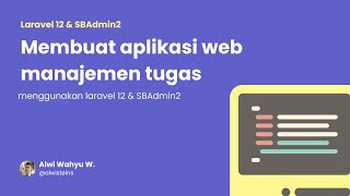 2. Membuat aplikasi web manajemen tugas laravel 12 &amp; SBAdmin2 | Data User &amp; Daftar Tugas