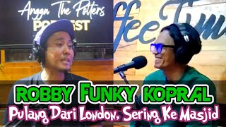 Download Lagu Pulang Dari London Sering Ke Masjid‼️Robby Funky Kopral‼️Funkop 6 Album‼️Angga The Potters Podcast MP3