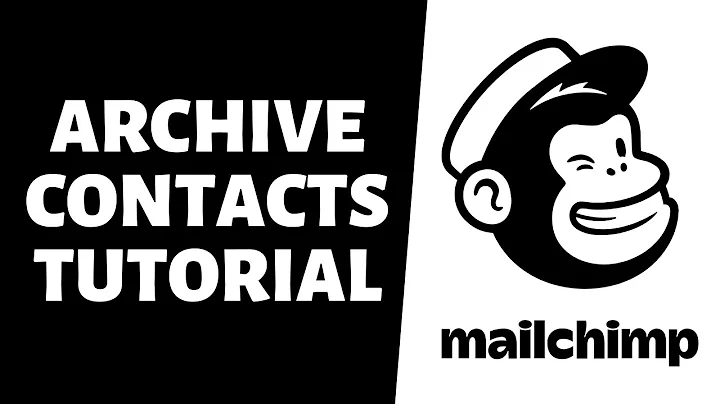 Mailchimp How To Archive Contacts Tutorial 2024