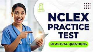 Full 2026 NCLEX Practice Exam: NCSBN Real Question Breakdown and Expert Answer Rationales