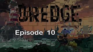 About time for Devil's Spine - Dredge (Ep 10)
