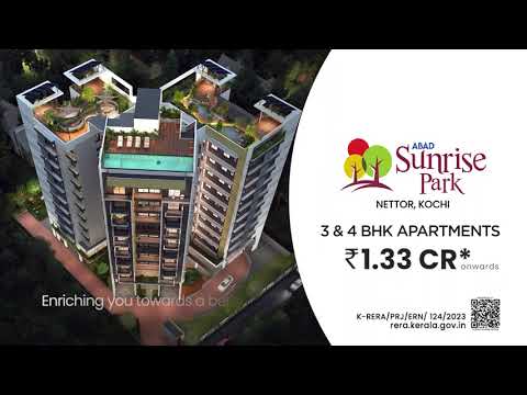 Ready to upgrade your lifestyle? Explore Abad Sunrise Park's 3 & 4 BHK apartments in Nettoor, Kochi. - video from Abad Builders