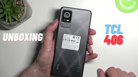 TCL 406 Unboxing and Review