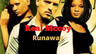 Video thumbnail of "REAL MCCOY | RUNAWAY"