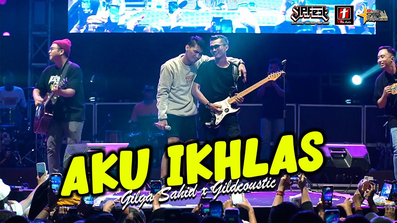 Aku Ikhlas - Gilga Sahid x Gildcoustic at YPFest Temanggung Vol 1