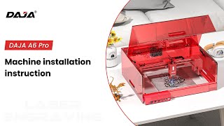 DAJA A6 Pro Machine Installation Instruction