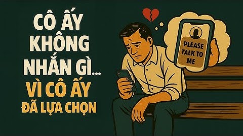 Cô Ấy Không Nhắn Gì Cả – Và Đó Chính Là Câu Trả Lời | Chủ Nghĩa Khắc Kỷ