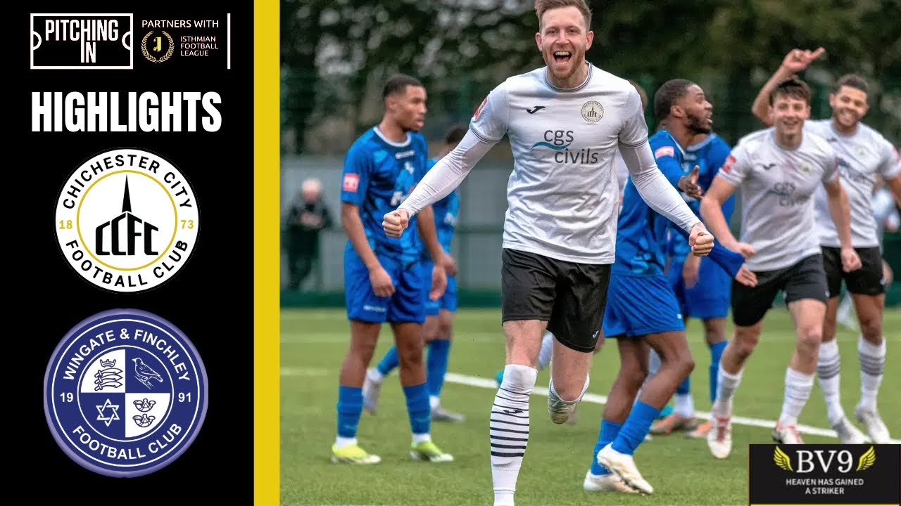 STOPPAGE TIME CONTROVERSY!! | CHICHESTER CITY VS WINGATE & FINCHLEY | HIGHLIGHTS