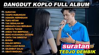 Suratan Tedjo Dembik Dangdut Koplo  Album Terbaru2026