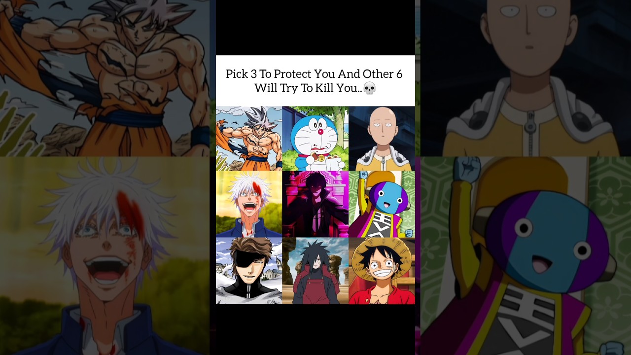 Pick 3 To Protect You And Other 6 Will Try To Kill You..💀 #anime #shorts #goku #saitama #gojo #luffy