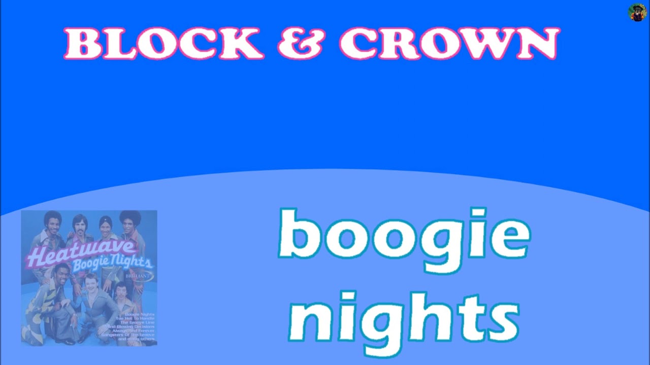 Block & Crown - boogie nights